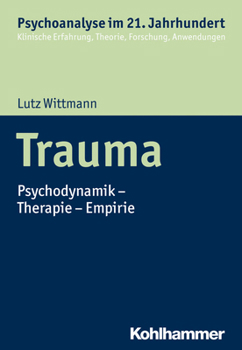 Paperback Trauma: Psychodynamik - Therapie - Empirie [German] Book