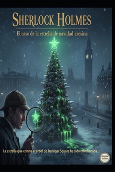 Sherlock Holmes/ El Caso de la Estrella de Navidad Asesina
