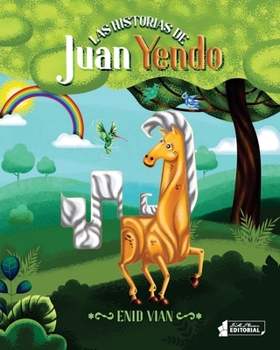 Paperback Las historias de Juan Yendo [Spanish] Book