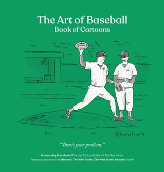 Hardcover The Art of Baseball: Book of Cartoons Book