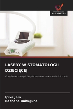 Lasery W Stomatologii DzieciEcej (Polish Edition)