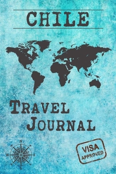 Paperback Chile Travel Journal: Notebook 120 Pages lined 6x9 Vacation Trip Planner Travel Diary Farewell Gift Holiday Planner Book