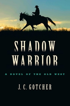 Paperback Shadow Warrior: A Novel of the Old West Book