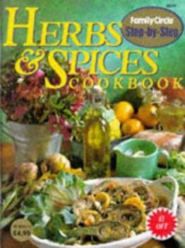 Herbs and Spices Cookbook - Book  of the Family Circle Step-By-Step