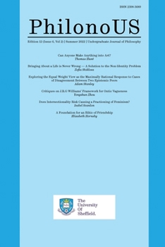 Paperback PhilonoUS: The Undergraduate Journal of Philosophy: Issue 6, Vol 2 (Summer 2022) Book