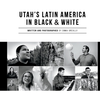 Hardcover Utah's Latin America in Black & White Book