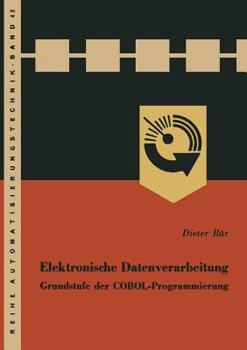 Paperback Elektronische Datenverarbeitung: Grundstufe Der Cobol-Programmierung [German] Book