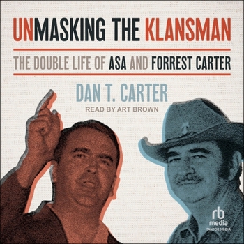 MP3 CD Unmasking the Klansman: The Double Life of Asa and Forrest Carter Book