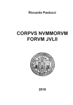 Paperback Corpus nummorum forum julii [Italian] Book