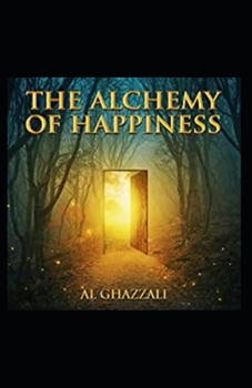 Paperback The Alchemy of Happiness: (illustrated edition) Book