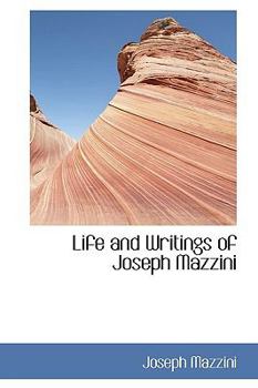 Paperback Life and Writings of Joseph Mazzini [Large Print] Book