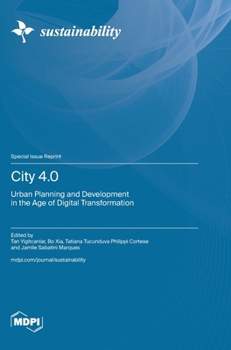 Hardcover City 4.0: Urban Planning and Development in the Age of Digital Transformation Book