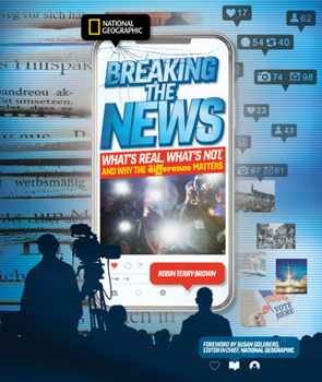 Hardcover Breaking the News: What's Real, What's Not, and Why the Difference Matters Book