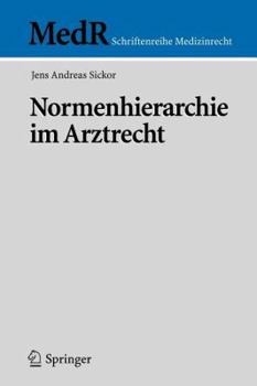 Paperback Normenhierarchie Im Arztrecht [German] Book