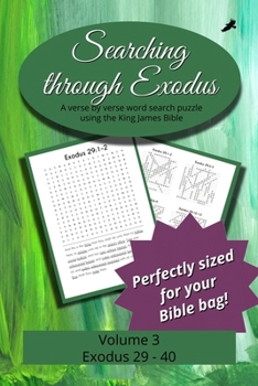 Searching Through Exodus: Chapters 29-40