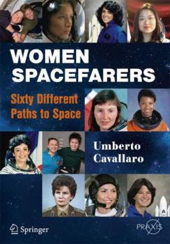 Paperback Women Spacefarers: Sixty Different Paths to Space Book