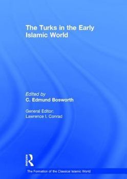 Hardcover The Turks in the Early Islamic World Book