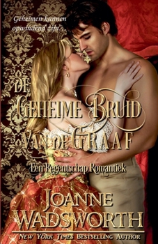 De Geheime Bruid van de Graaf: Een Regentschap Romantiek (Regency Bruiden) (Dutch Edition)