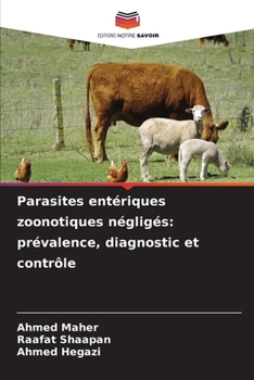 Paperback Parasites entériques zoonotiques négligés: prévalence, diagnostic et contrôle [French] Book