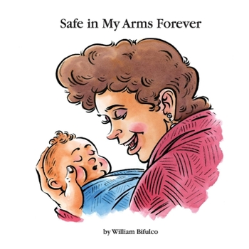 Hardcover Safe in My Arms Forever Book