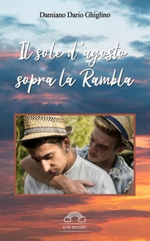 Paperback Il sole d'agosto sopra la Rambla [Italian] Book