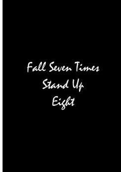 Paperback Fall Seven Times Stand Up Eight: Collectible Notebook Book