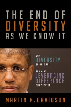 Hardcover The End of Diversity as We Know It: Why Diversity Efforts Fail and How Leveraging Difference Can Succeed Book
