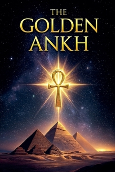 The Book of The Golden Ankh
