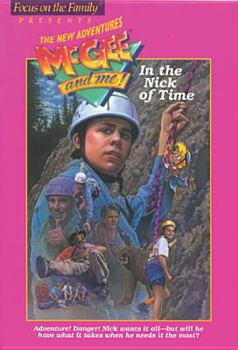 In the Nick of Time (McGee and Me! #10 Book) - Book #10 of the McGee and Me!