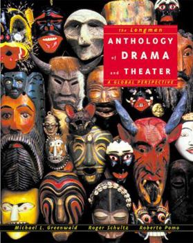 Paperback The Longman Anthology of Drama and Theater: A Global Perspective Book