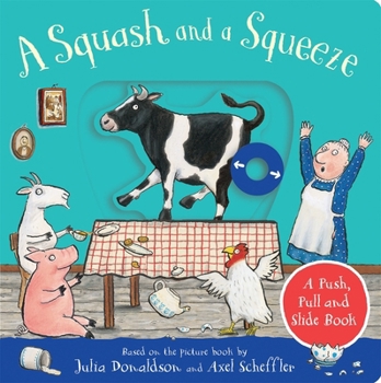 Paperback A Squash and a Squeeze: A Push, Pull and Slide Book