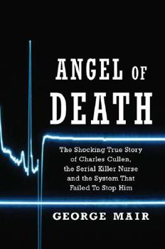 Paperback Angel of Death: The Charles Cullen Story Book