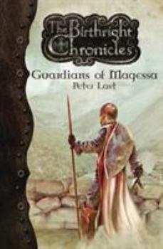 Guardians of Magessa - Book #1 of the Birthright Chronicles