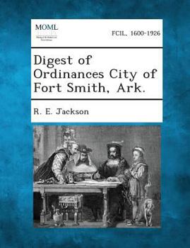 Paperback Digest of Ordinances City of Fort Smith, Ark. Book