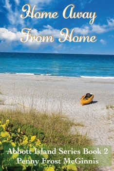 Paperback Home Away From Home. Abbott Island Book 2 Book