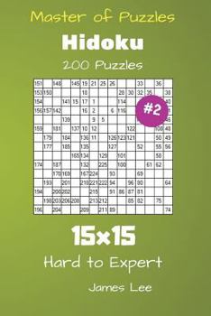 Paperback Master of Puzzles Hidoku - 200 Hard to Expert 15x15 vol. 2 Book