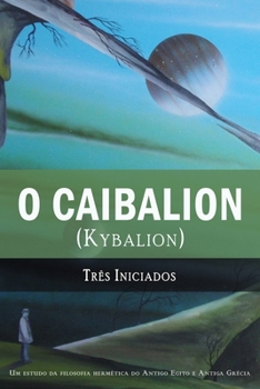 Paperback O Caibalion: (Kybalion) [Portuguese] Book