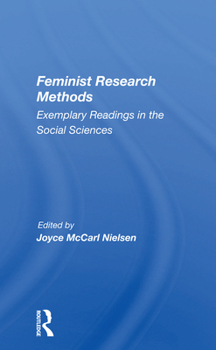 Paperback Feminist Research Methods: Exemplary Readings in the Social Sciences Book