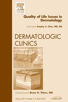 Hardcover Quality of Life Issues in Dermatology, an Issue of Dermatologic Clinics: Volume 30-2 Book