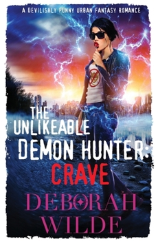 The Unlikeable Demon Hunter: Crave
