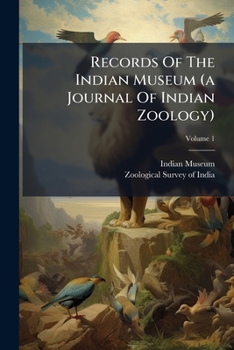 Paperback Records Of The Indian Museum (a Journal Of Indian Zoology); Volume 1 Book