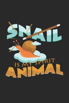 Snail is my spirit animal: 6x9 Snail | grid | squared paper | notebook | notes