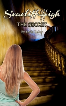 The Secret - Book #1 of the Seacliff High Mystery