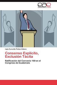 Paperback Consenso Explicito, Exclusion Tacita [Spanish] Book