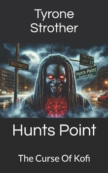 Hunts Point: The Curse Of Kofi (Haunted nyc)