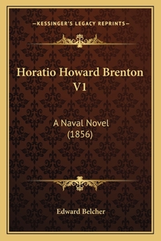 Paperback Horatio Howard Brenton V1: A Naval Novel (1856) Book