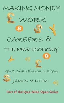 Paperback Making Money Work: Gen Z Guide to Fiancial Intelligence Book