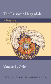 Hardcover The Passover Haggadah: A Biography Book