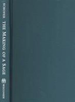 Hardcover The Making of a Sage: A Study in Rabbinic Ethics Book