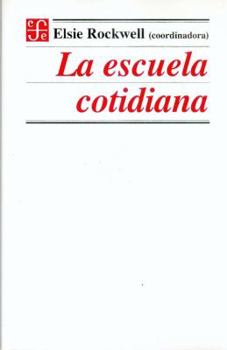 Paperback La escuela cotidiana (Spanish Edition) [Spanish] Book
